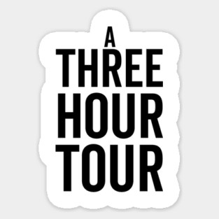 A Three Hour Tour Sticker