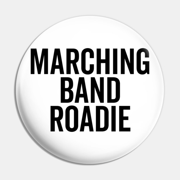 Marching Band Roadie Pin by Frank Ring