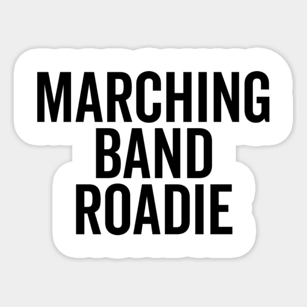 Marching Band Roadie Sticker by Frank Ring