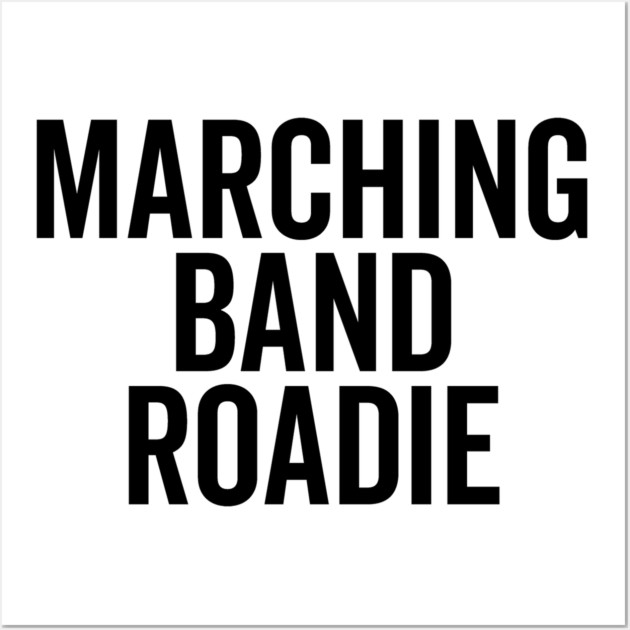 Marching Band Roadie Wall Art by Frank Ring