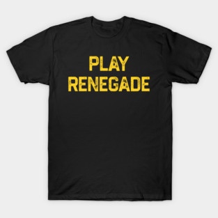Play-Renegade T-Shirt