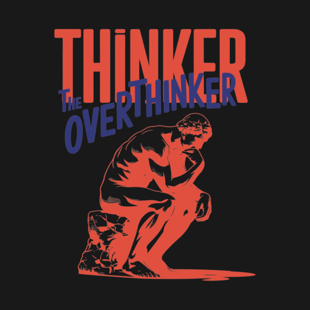 The Overthinker by CreativeSage
