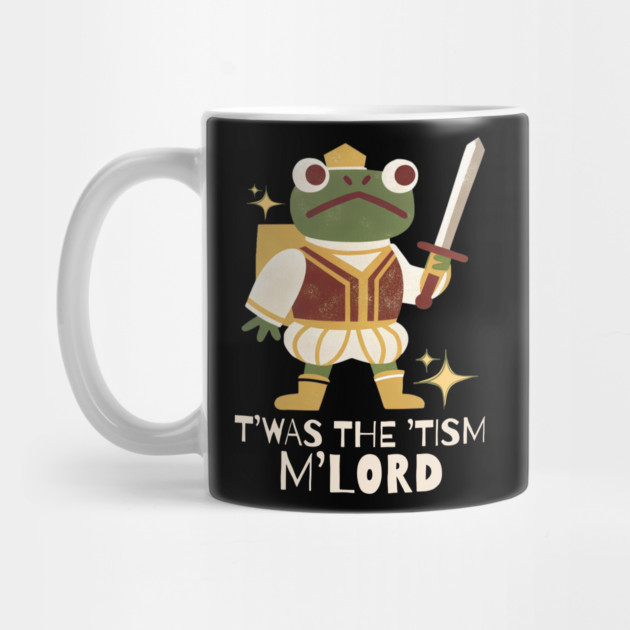 T'was The 'Tism My Lord Medieval Frog by The WYLD Tribe