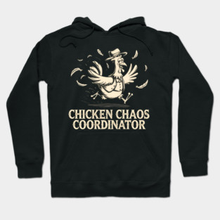 Chicken Chaos Coordinator Hoodie