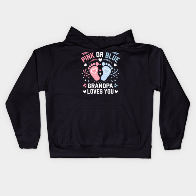 Pink or Blue Grandpa Loves You Gender Reveal Kids Hoodie by MakerMind8.2