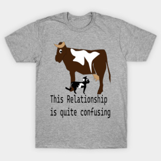 cat milks cow,this relationship is quite confusing, t shirt, coffee mug, hoodie, sticker, gift, cap T-Shirt