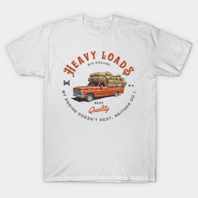 Ford Truck heavy loads T-Shirt by monsalveautos