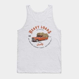Pickup work truck. Heavy loads, big dreams Tank Top