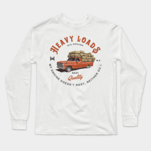 Ford Truck heavy loads Long Sleeve T-Shirt