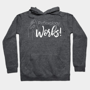 Reflexology Works! Hoodie