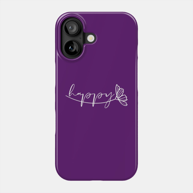 Positive Happy Daisy Aesthetic Minimalist Script Art Phone Case by TuncGK