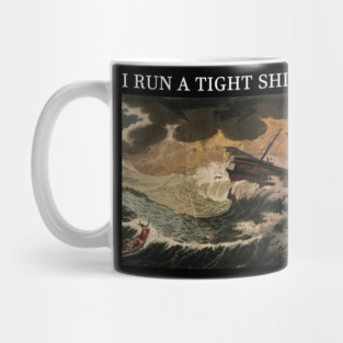 i run a tight shipwreck Mug