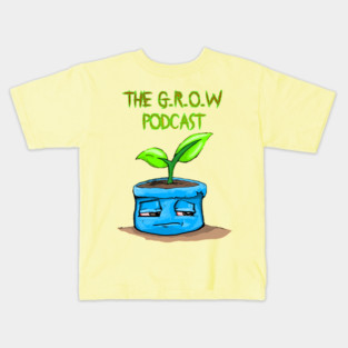 The Grow Podcast Transparent tee Kids T-Shirt