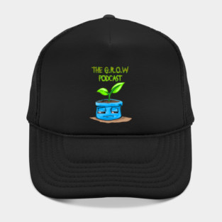 The Grow Podcast Transparent tee Hat