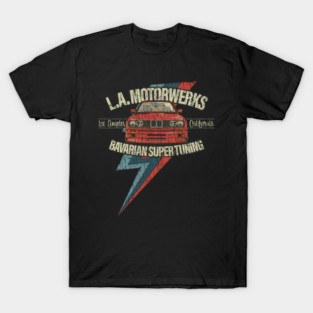 L.A. Motorwerks - Bavarian Super Tuning 1984 T-Shirt