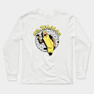 Mr. Talalaa - Banana Character Long Sleeve T-Shirt
