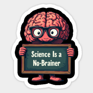 Science Is a No-Brainer Funny STEM Design Magnet