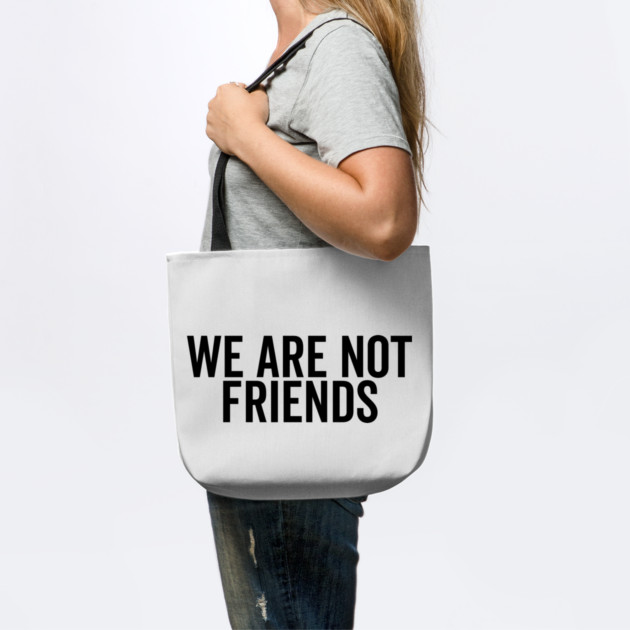 We Are Not Friends by Frank Ring