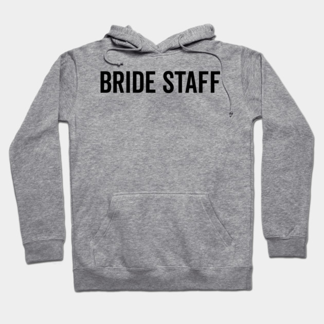 Bride Staff Hoodie by Frank Ring