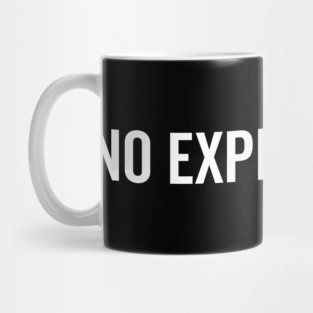 No Expectations Mug