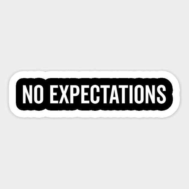 No Expectations Magnet by Frank Ring