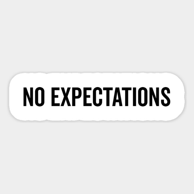 No Expectations Magnet by Frank Ring