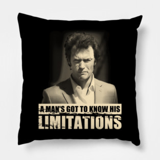 A Man's Got to Know His Limitations Pillow