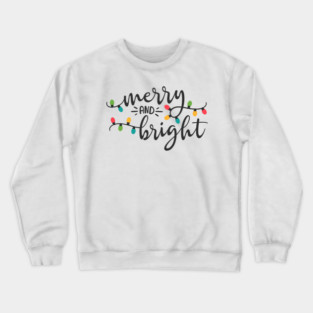Merry and Bright Christmas Lights Design Crewneck Sweatshirt