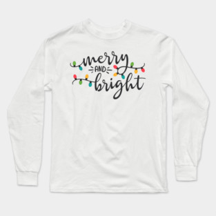 Merry and Bright Christmas Lights Design Long Sleeve T-Shirt