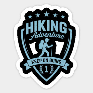 Hiking Adventure T-Shirt, Keep On Going Sticker