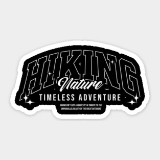 Hiking Nature, Timeless Adventure Sticker