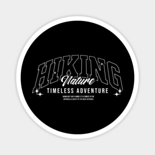 Hiking Nature, Timeless Adventure Magnet