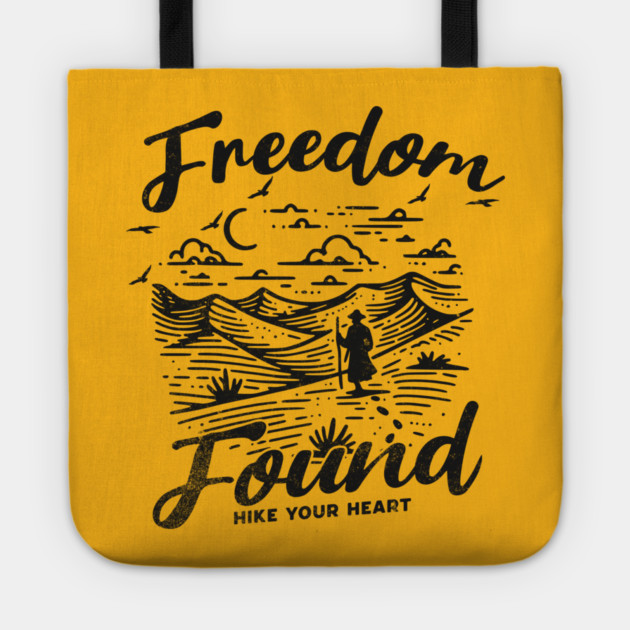 Freedom Found, Hike Your heart Tote by Vinokurio