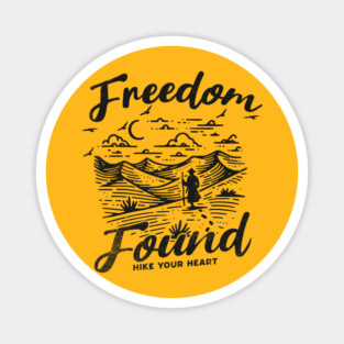 Freedom Found, Hike Your heart Magnet