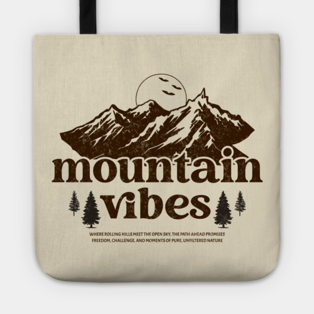 Mountain Vibes Hiking T-shirt Tote by Vinokurio