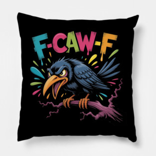 F-Caw-f Pillow