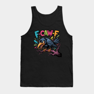 F-Caw-f Tank Top