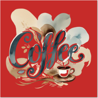 Coffee Writing Vibes Posters and Art