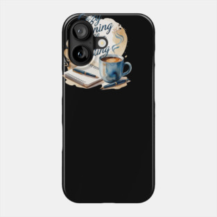 Morning Coffee Writing Ritual Phone Case
