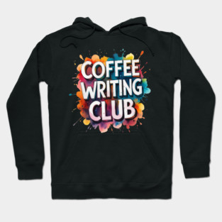Coffee Writing Club Hoodie