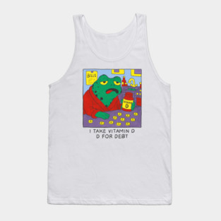 I Take Vitamin D, D For Debt - Frog Meme Tank Top