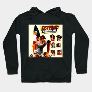 Fast Times At Ridgemont High Hoodie