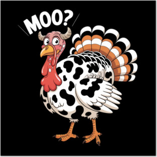 Turkey Moo Funny Thanksgiving Posters and Art