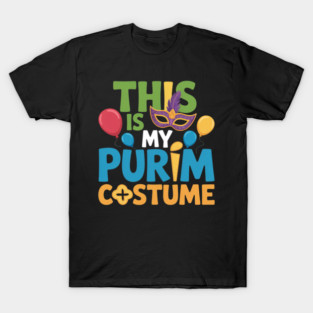 This Is My Purim Jewish Happy Purim Hamantash Gift T-Shirt