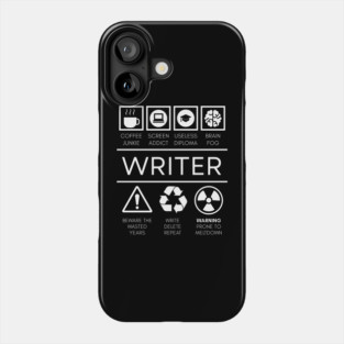 The Writer's Life - Funny Sarcastic Occupation Tee Phone Case