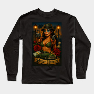 Stoner Honeys – Chicana Clown Queen, Lowrider Dreams & West Coast Street Life Art Long Sleeve T-Shirt