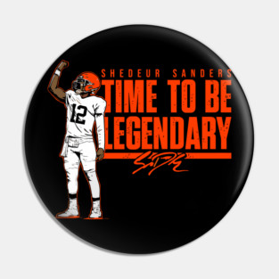 Browns Shedeur Sanders Legendary Pin