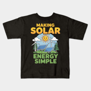 Making Solar Energy Simple Kids T-Shirt
