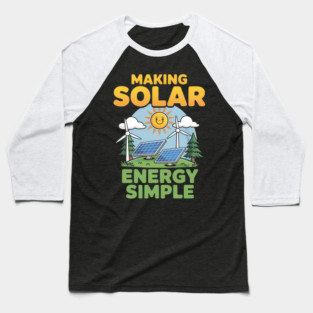 Making Solar Energy Simple Baseball T-Shirt