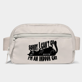 Sorry I Can't Go I'm an Indoor Cat Bag